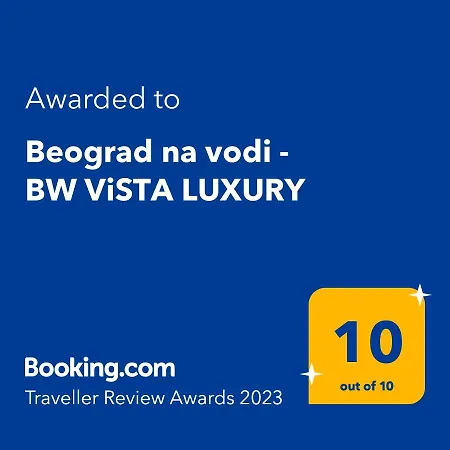 Na Vodi - Bw Vista Luxury * Belgrad